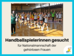 Handballspielerinnen für Nationalmannschaft der gehörlosen Frauen gesucht